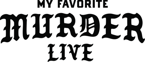 My Favorite Murder